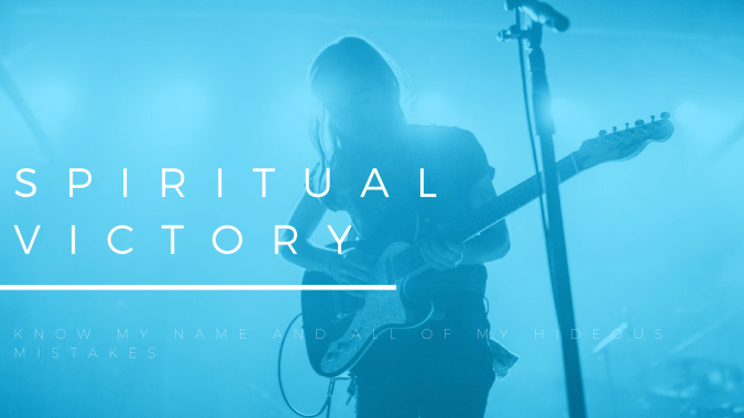 Know my name and all of my hideous mistakes