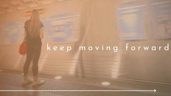 keep moving forward copy